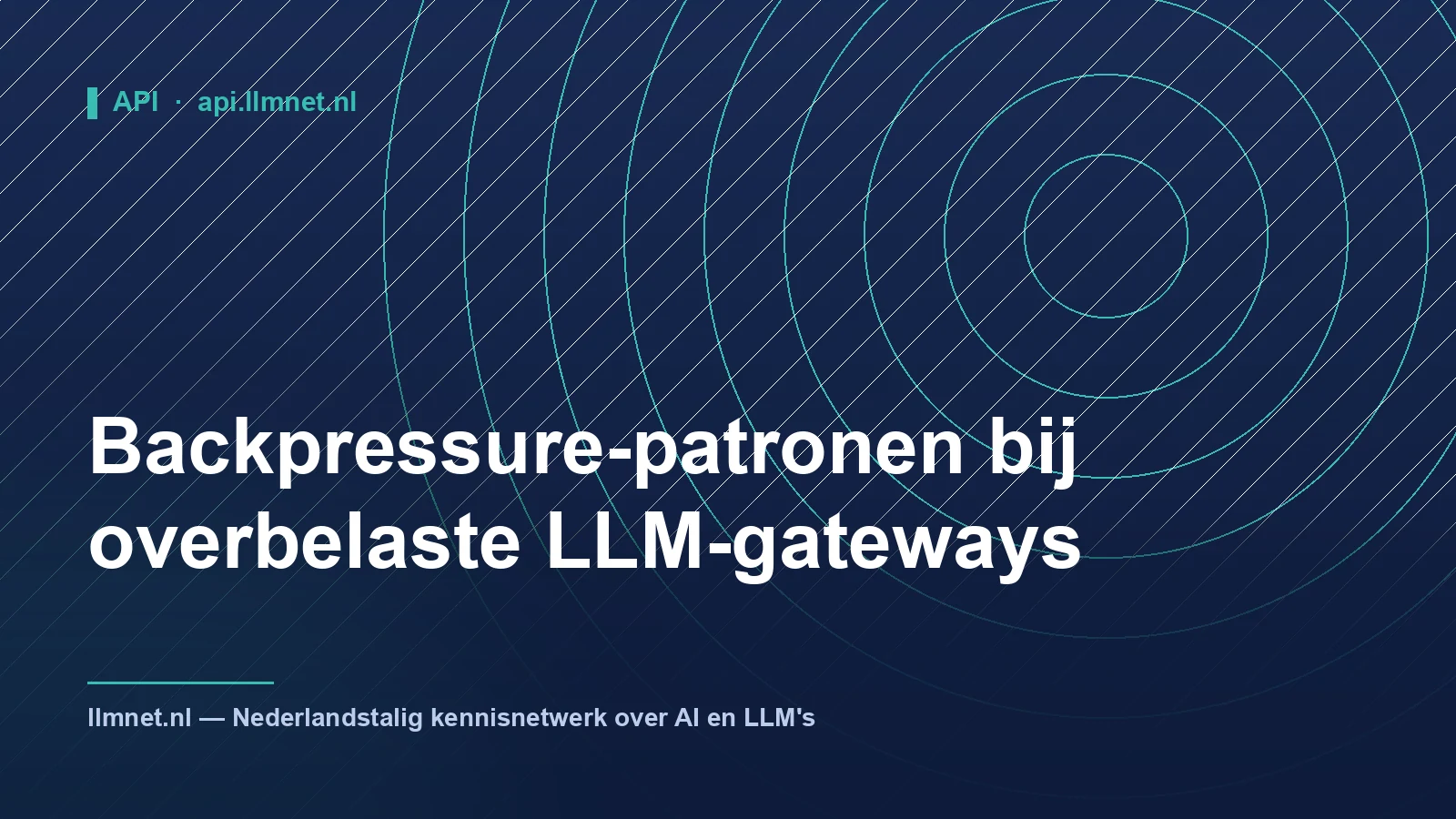 Backpressure-patronen bij overbelaste LLM-gateways