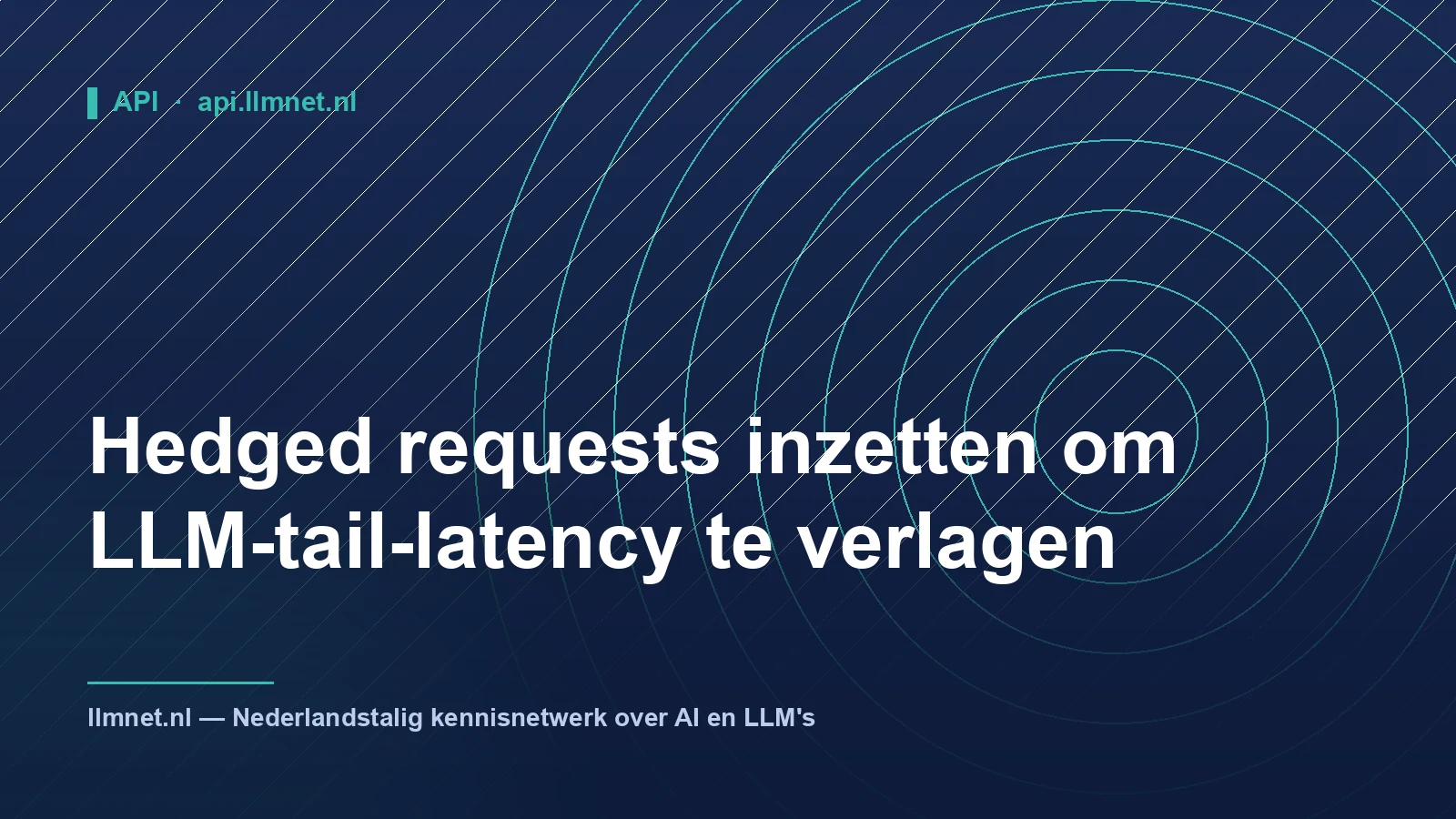 Hedged requests voor lagere LLM-tail-latency